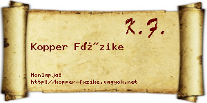 Kopper Füzike névjegykártya